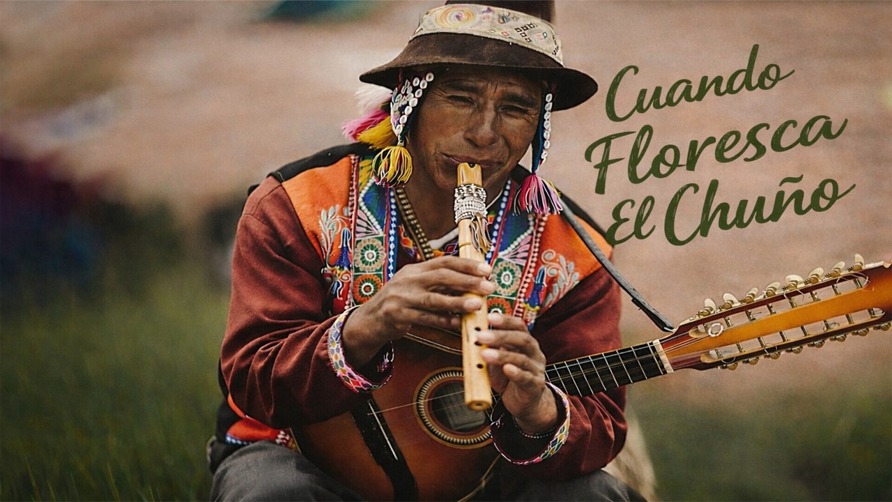 CUANDO FLOREZCA EL CHUÑO - CHARANGO, QUENA Y ZAMPOÑA