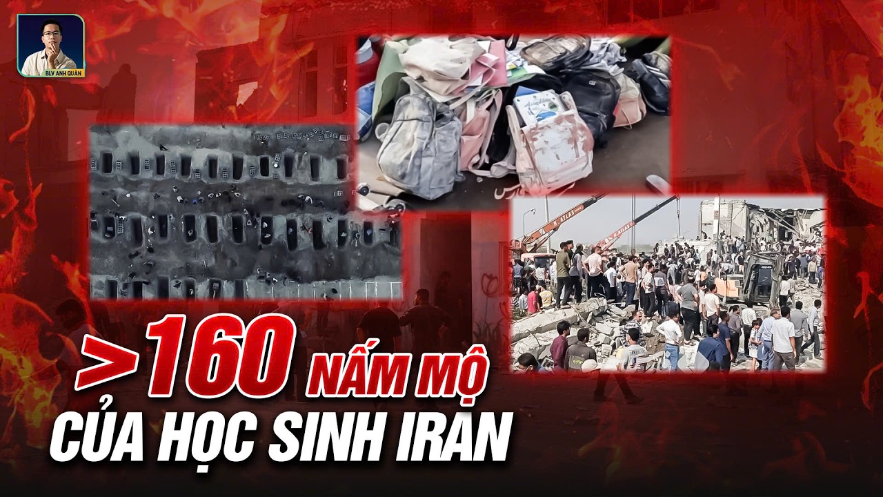 ÁM ẢNH 160 NGÔI MỘ CỦA HỌC SINH IRAN, EO BIỂN HORMUZ CÓ NGUY CƠ BỊ PHONG TOẢ, DẦU TĂNG GIÁ