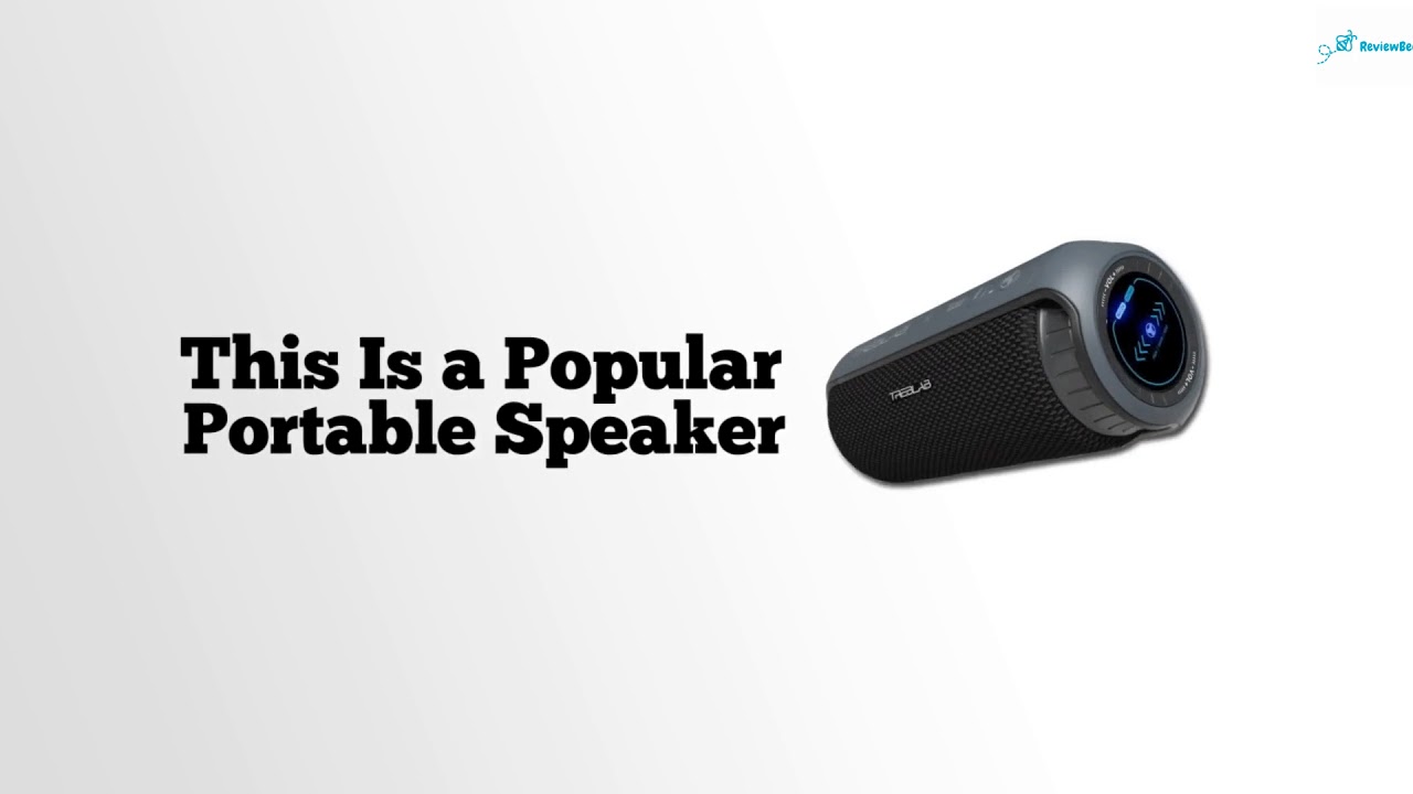TREBLAB HD55 Bluetooth Speaker Enjoy Loud 360&deg; Surround Sound Review - Treblab Hd55 Review