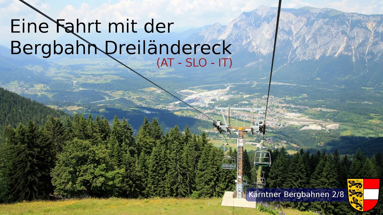 Kärntner Bergbahnen 2/8: Die Bergbahn Dreiländereck