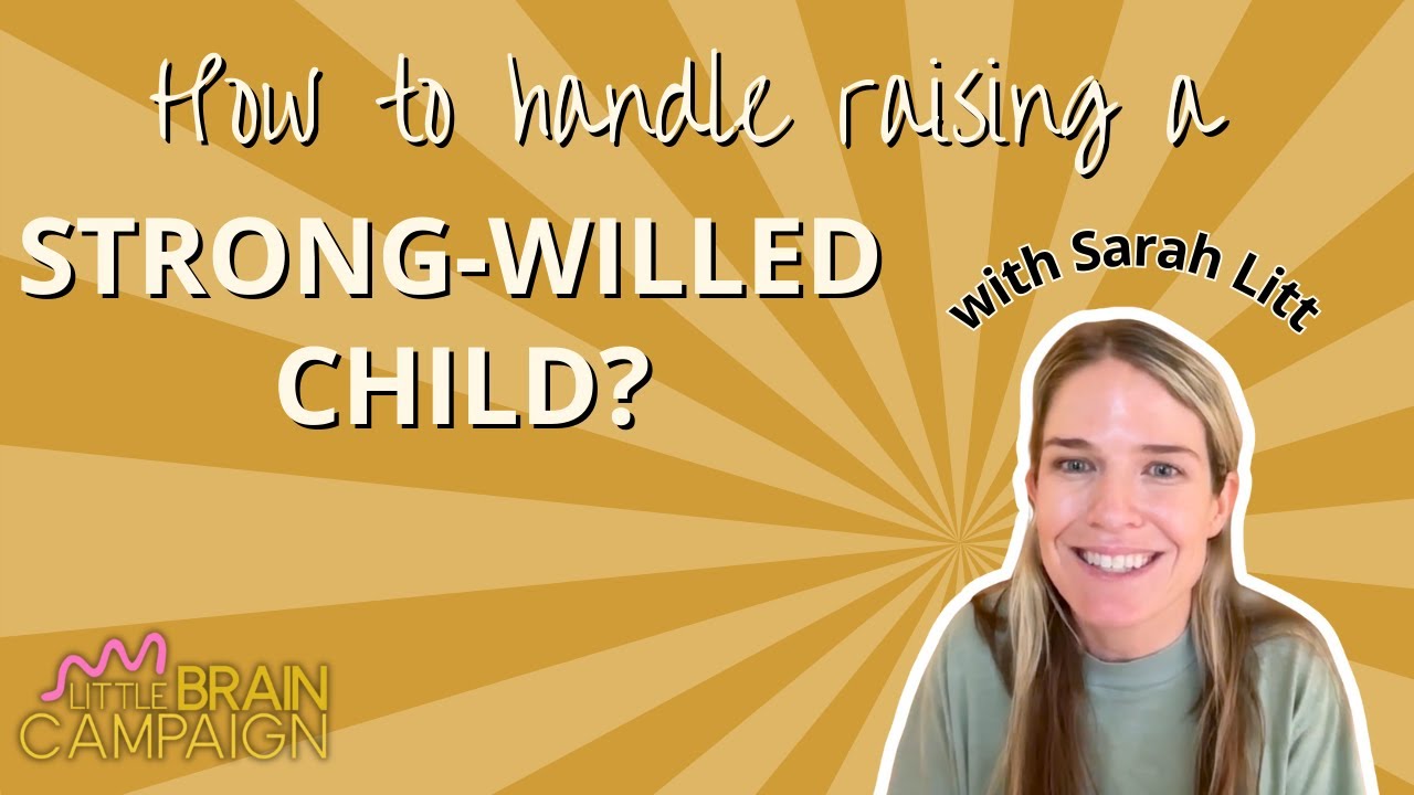 Raising and Understanding Your Strong-Willed Child | Episode 65 with Sarah Litt