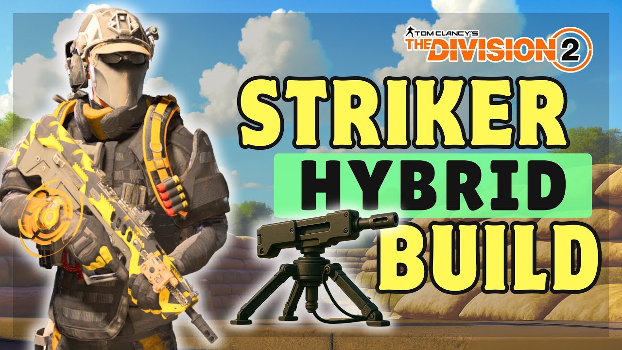 Division 2 | New Striker Skill Hybrid Build MELTS PvE
