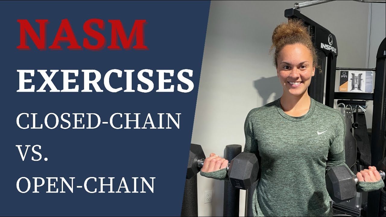NASM EXERCISES CLOSED-CHAIN VS OPEN-CHAIN EXERCISES | ACT7VE