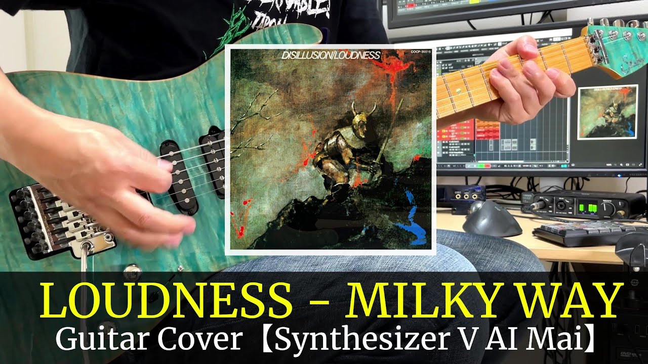 LOUDNESS - MILKY WAY  Guitar Cover【Synthesizer V AI Mai】