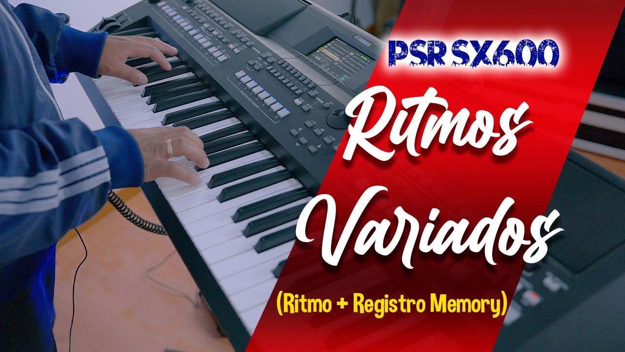 NUEVO !!! RITMOS VARIADOS 2023  PARTE 1 / YAMAHA PSR S X600