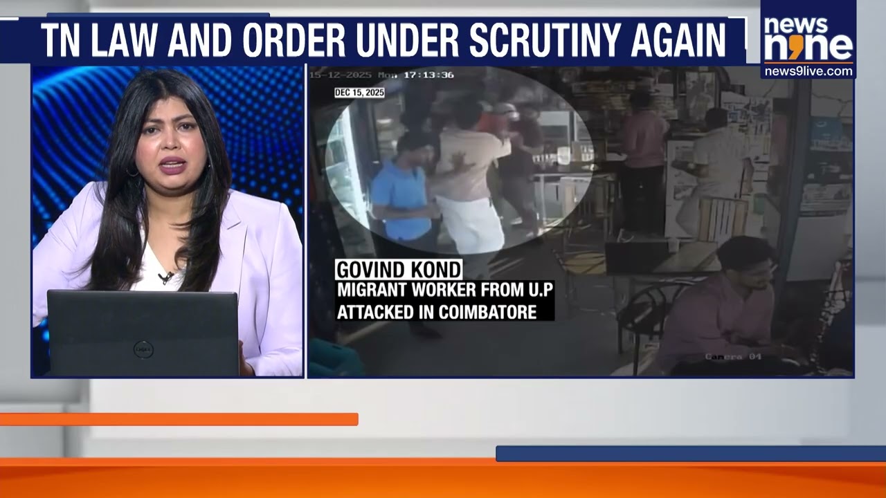 Tamil Nadu Violence: Migrant Workers Targeted In Three Attacks This December | News9
