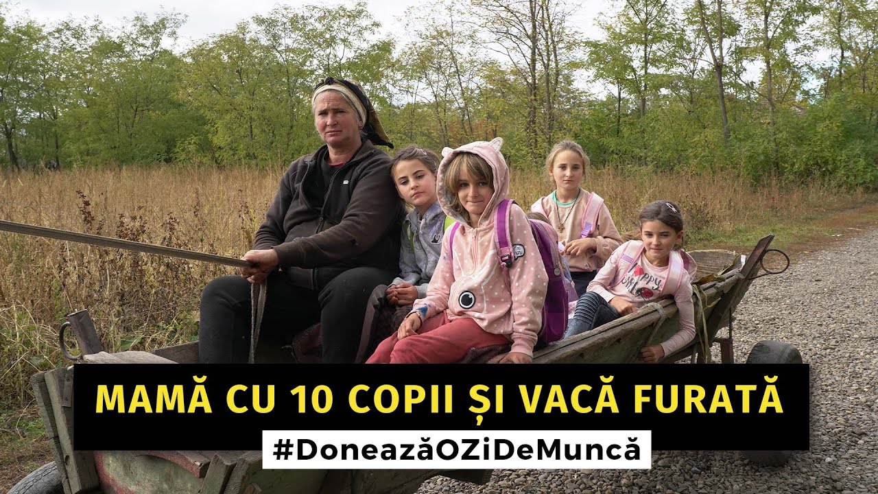 Mamă cu 10 copii și vacă furată | #DoneazăoZiDeMuncă