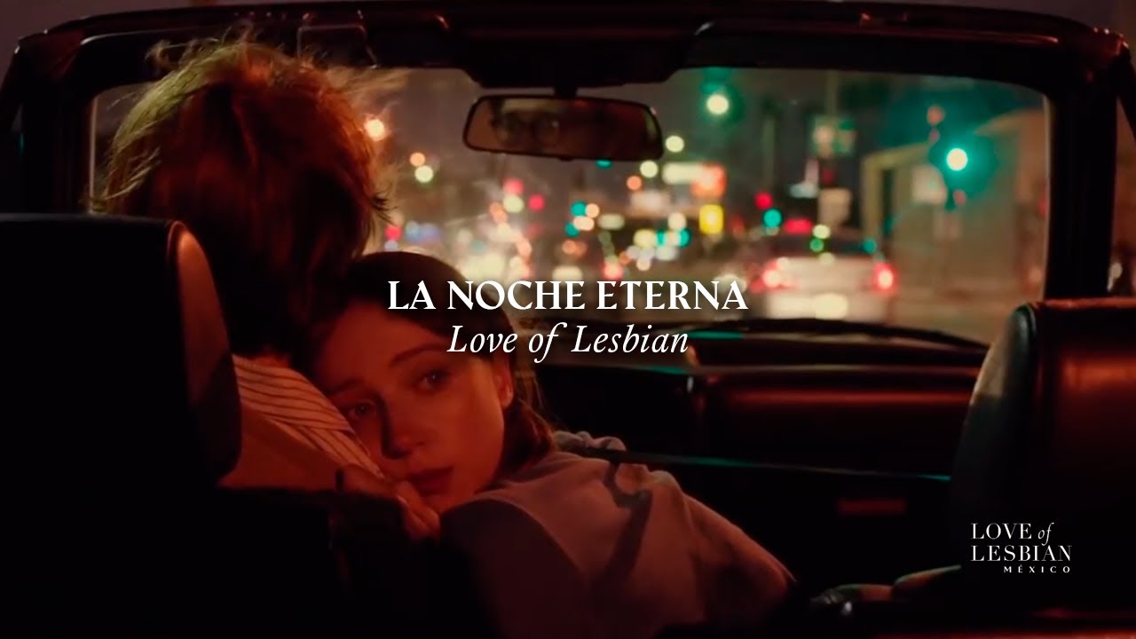 Love of Lesbian - La Noche Eterna.