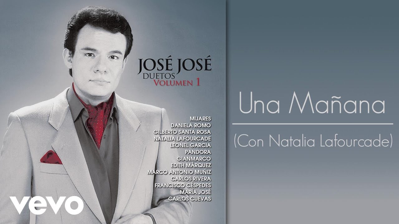 José José - Una Mañana (Cover Audio) ft. Natalia Lafourcade