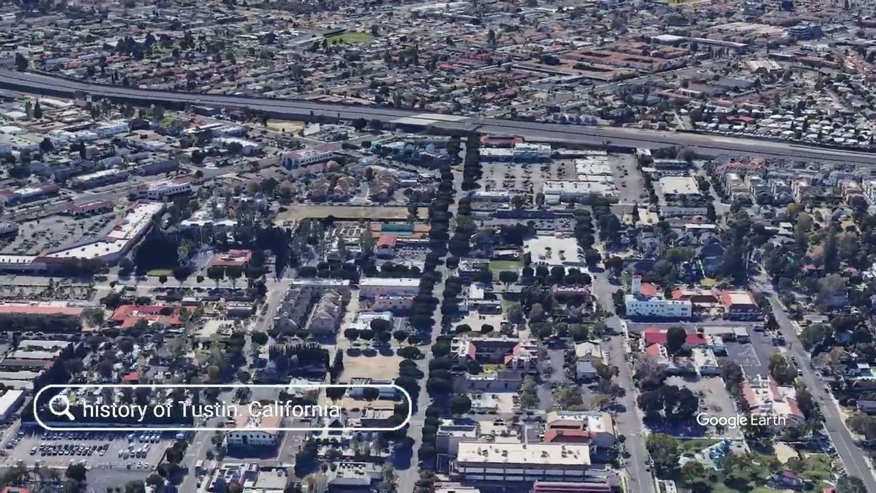 The history of Tustin, California