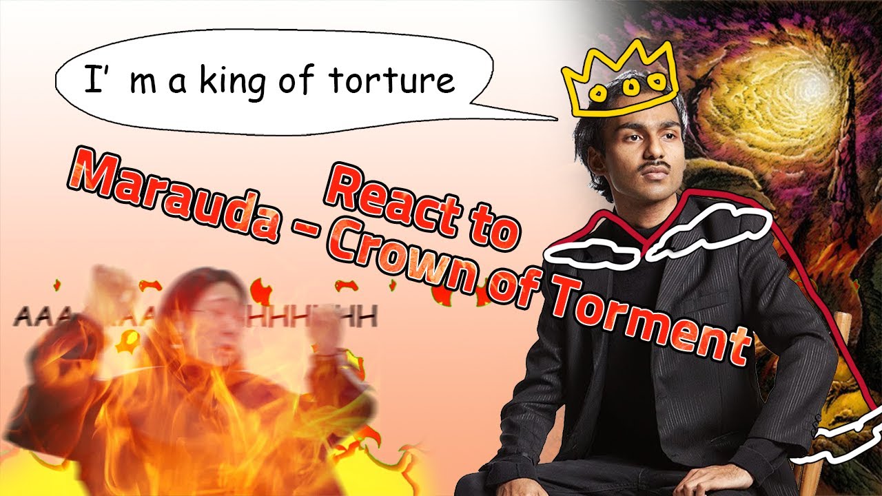 React to Marauda - Crown of Torment