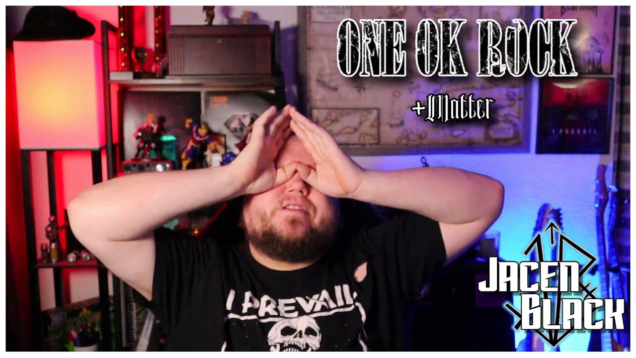 YOU +MATTER TO ME | Musician reacts to One OK Rock