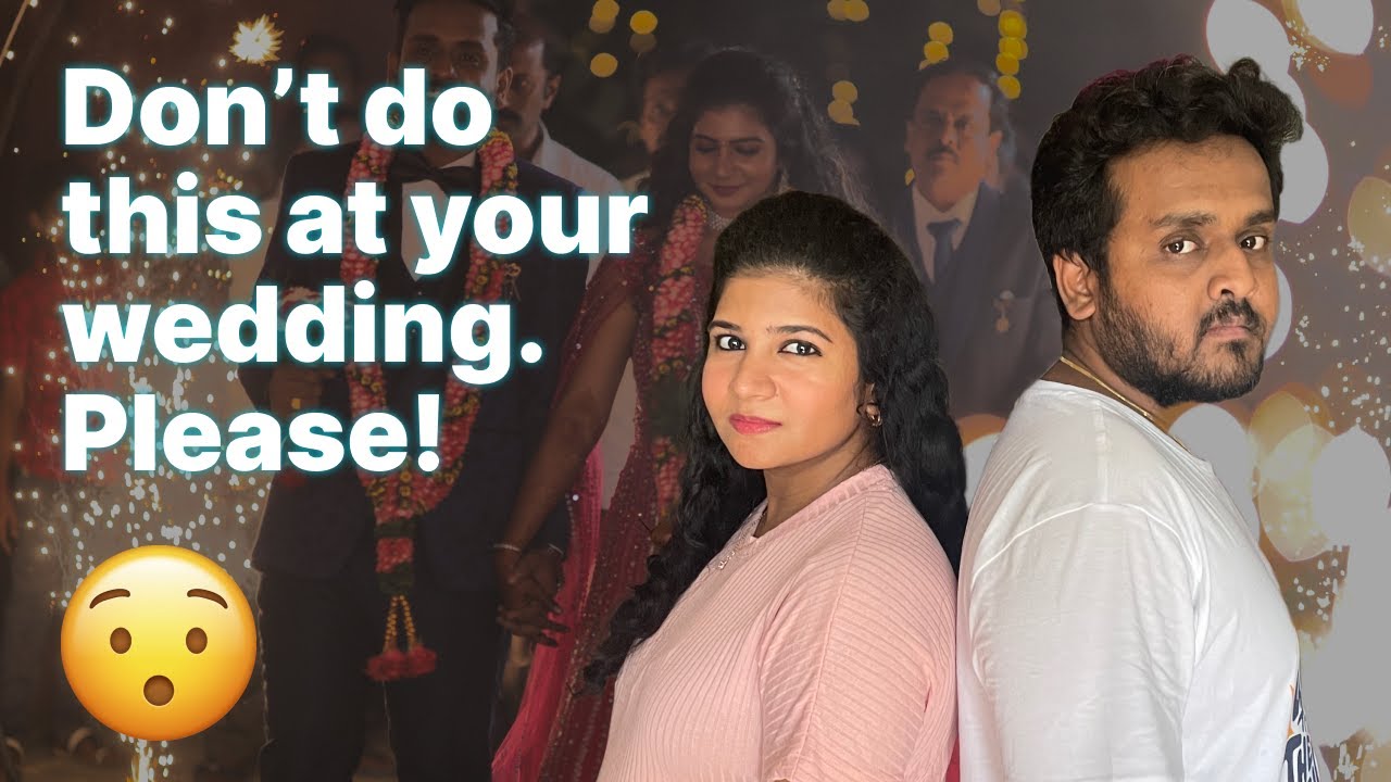 7 Mistakes to avoid while planning your WEDDING | Tamil Wedding | Part - 1