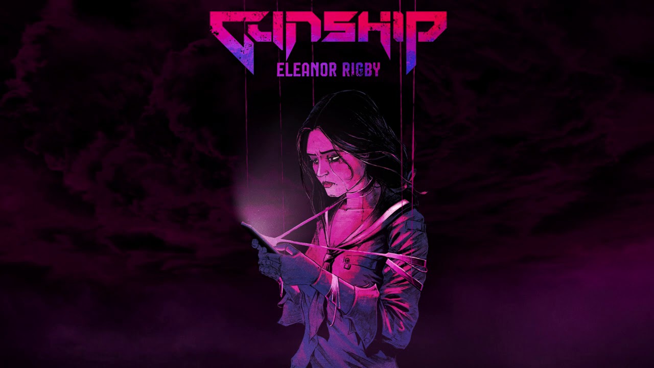 GUNSHIP - Eleanor Rigby [Official Lyric Video]