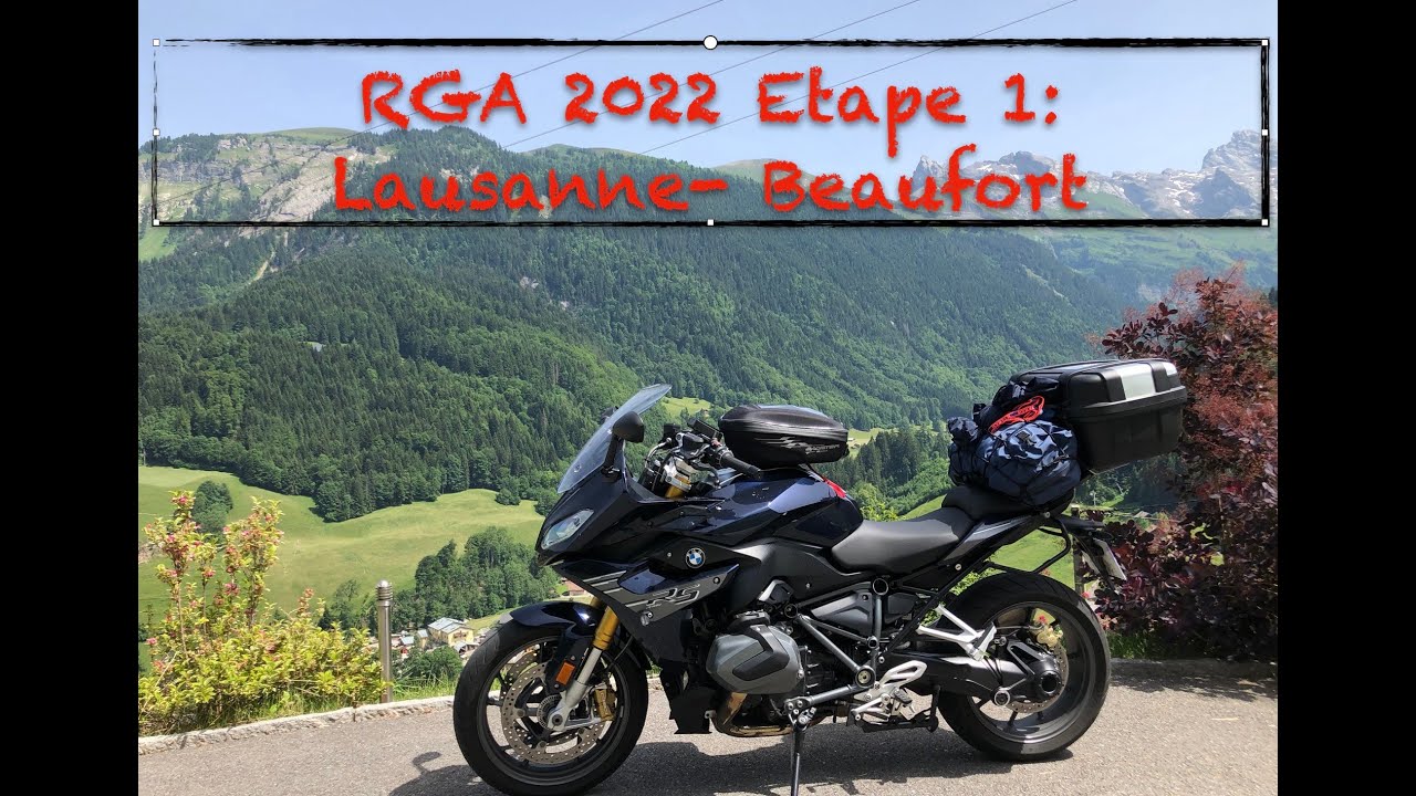 RGA 2022: Etape 1 entre Lausanne et Beaufort (BMW R1250RS)