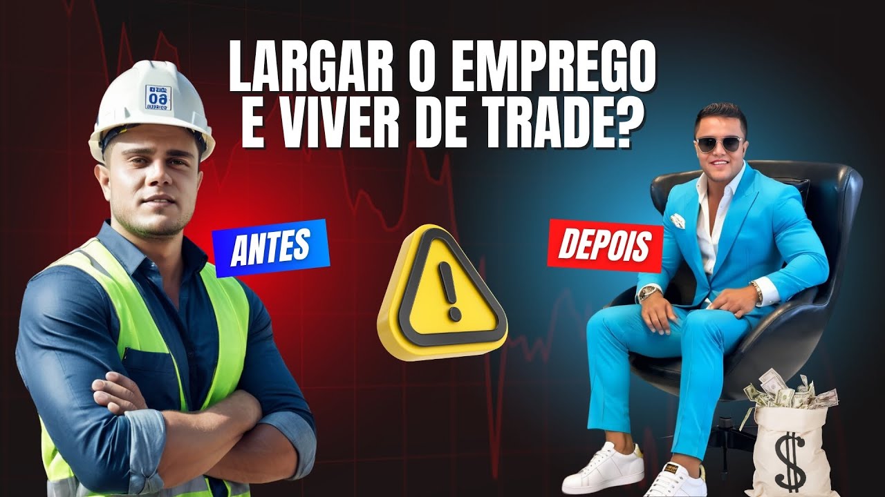 Como Viver de Trade na pr&aacute;tica (passo a passo)