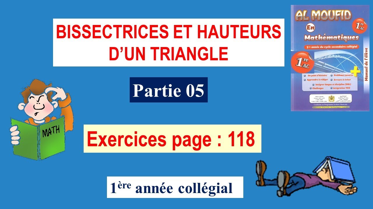BISSECTRICES ET HAUTEURS D’UN TRIANGLE (partie05) al moufid en mathématique 1re année collégial