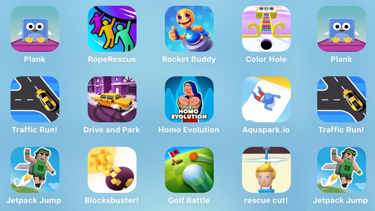 Plank, Rope Rescue, Rocket Buddy, Color Hole, Traffic Run, Drive and Park, Homo Evolution, Aquapark