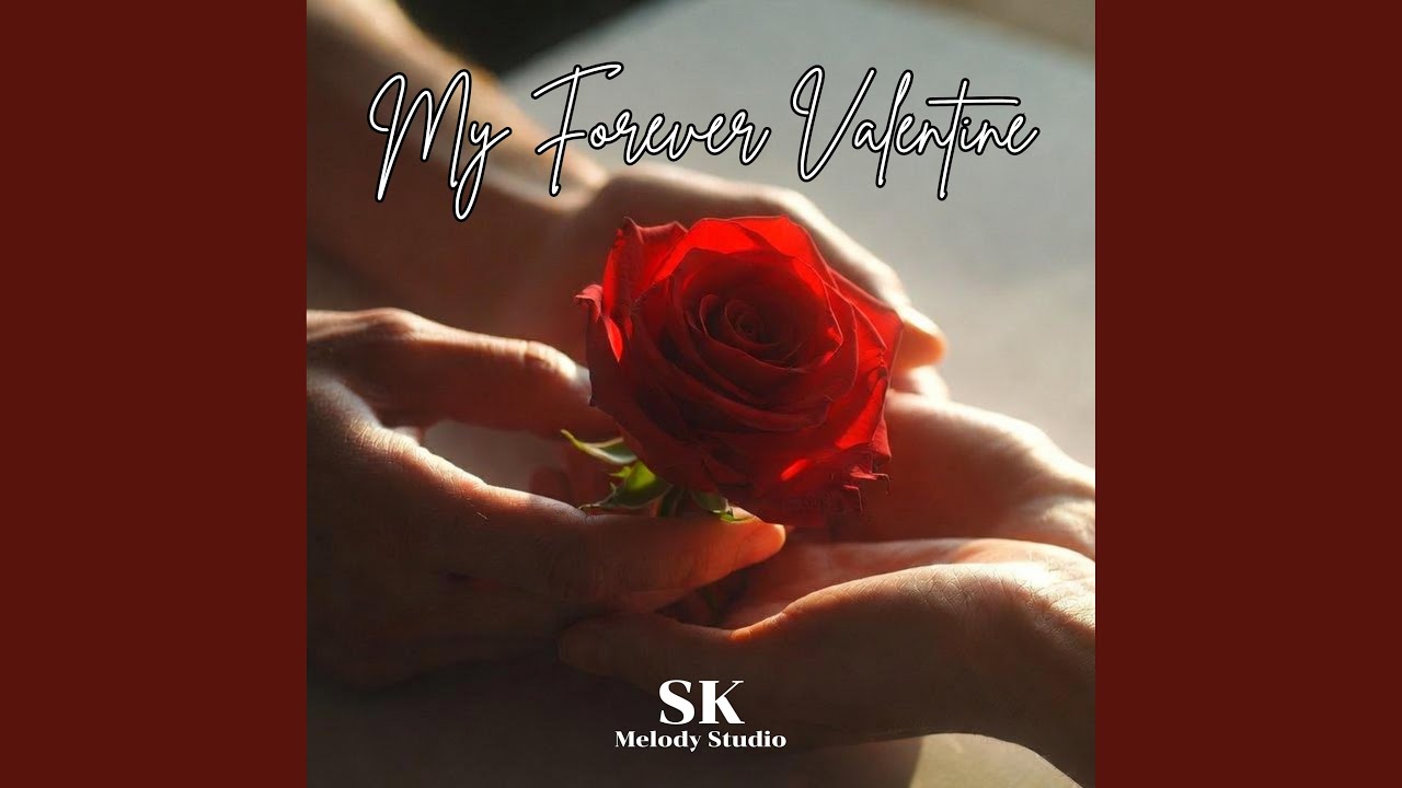 My forever Valentine