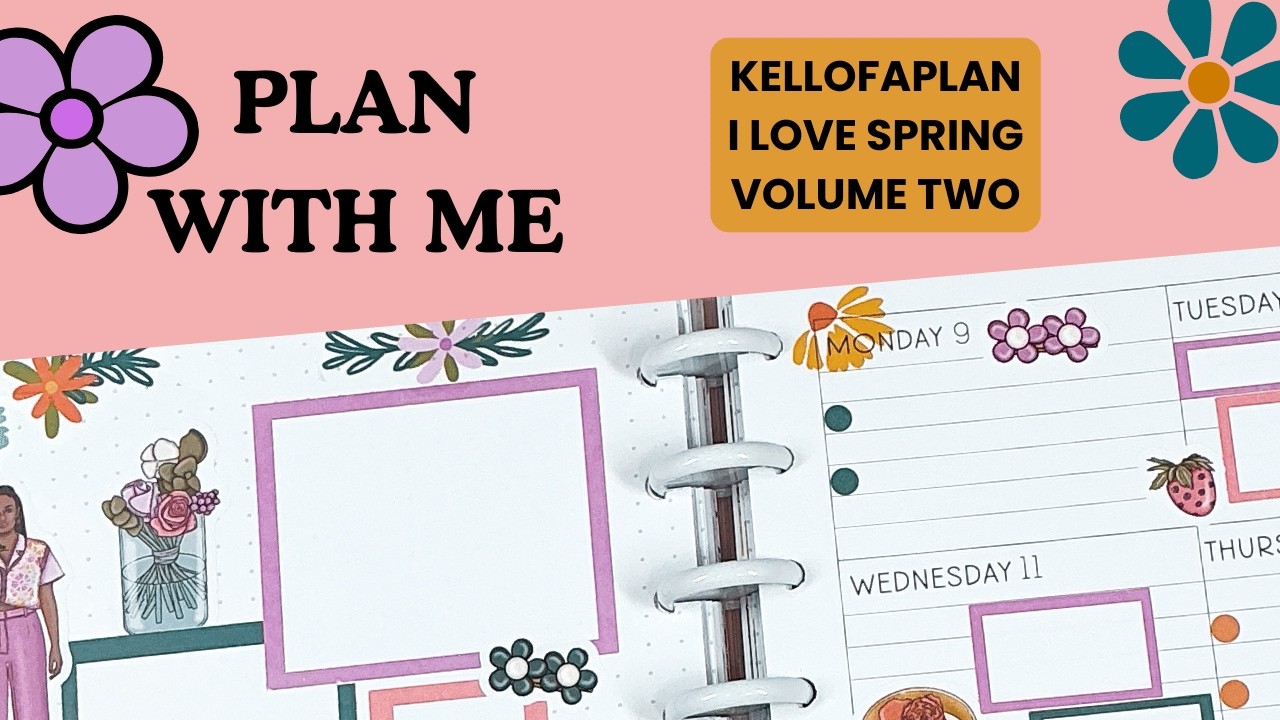 Plan With Me | Kellofaplan Dashboard Layout| I Love Spring Volume Two