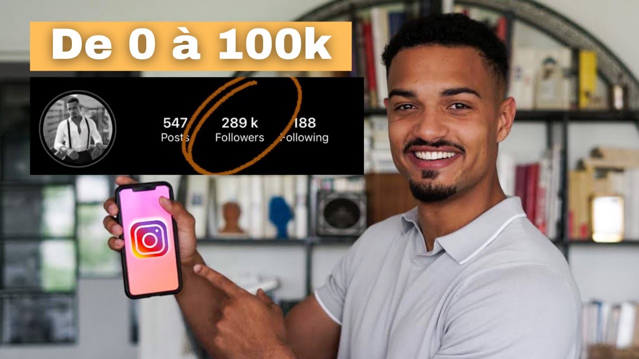 Comment REUSSIR sur INSTAGRAM : De 0 &agrave; 100K Rapidement (2022)