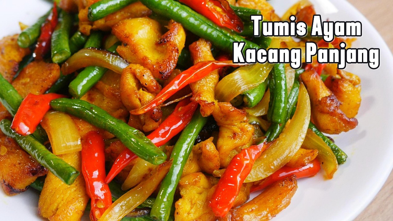 Tumis Ayam Kacang Panjang Simpel & Enak 🥢 Menu Sat Set Cocok untuk Ramadhan (Sahur & Berbuka)