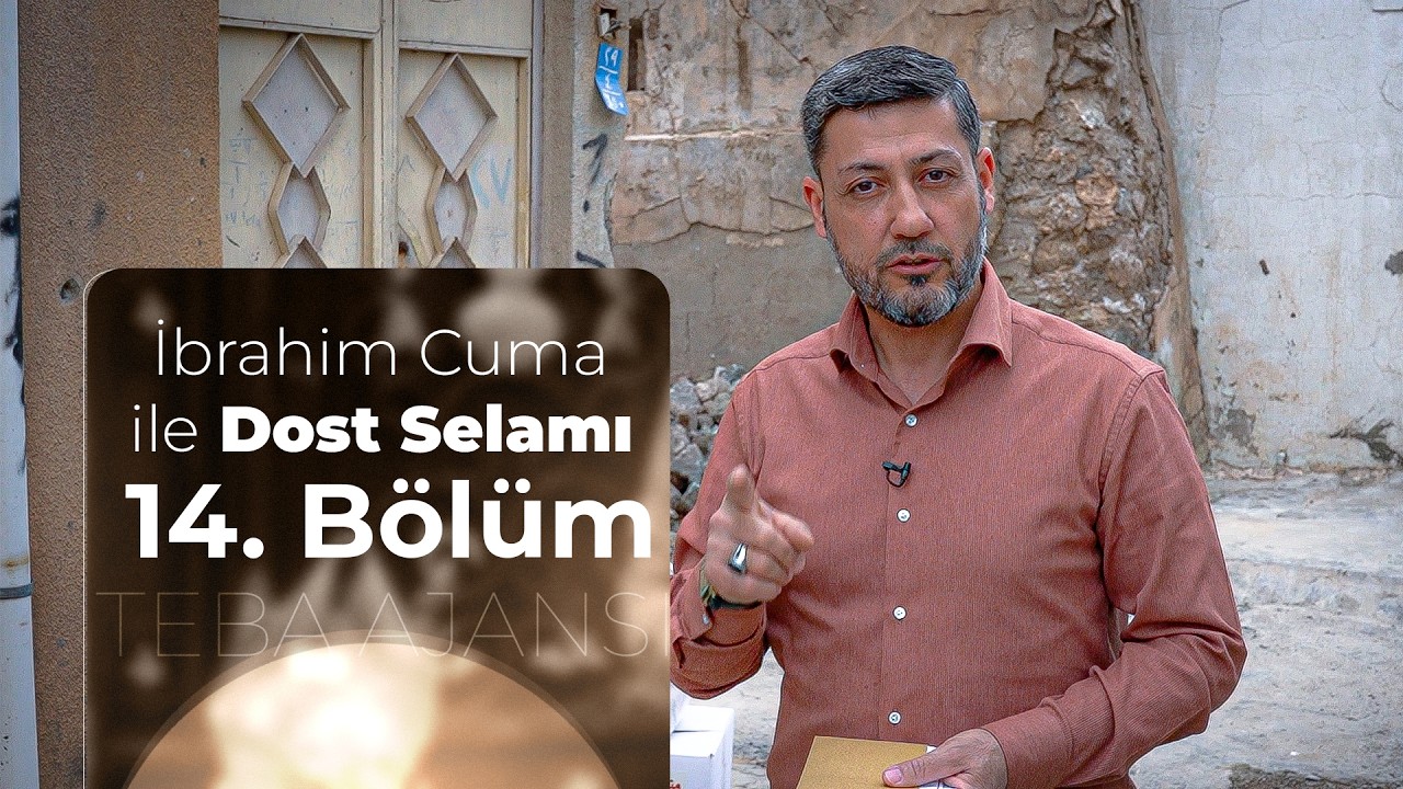 Dost Selamı programının 14. bölümü yayında