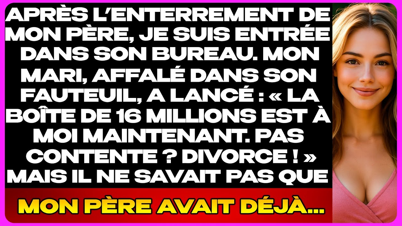 Après L’Enterrement De Mon Père, Mon Mari A Dit Que L’Entreprise De 16 Millions Lui Appartenait…