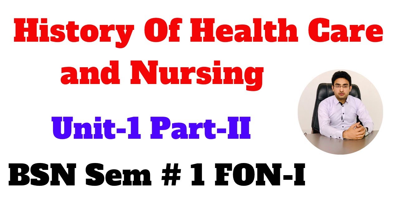 History Of Health Care and Nursing | FON-I Part-II | BSN 1st Semester | MCQS Pattern BSN Exams.