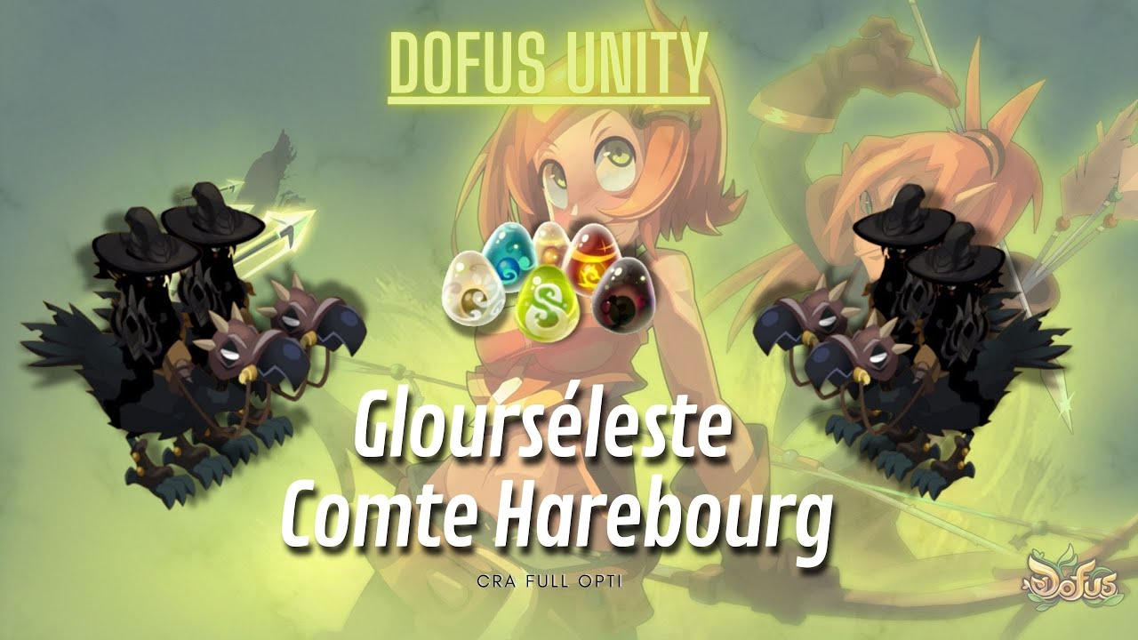 TEAM CRA - Glourséleste & Comte Harebourg - Dofus Unity 3  (NERF CRA)