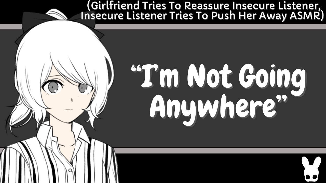 I'm Not Going Anywhere (Insecure Listener ASMR)