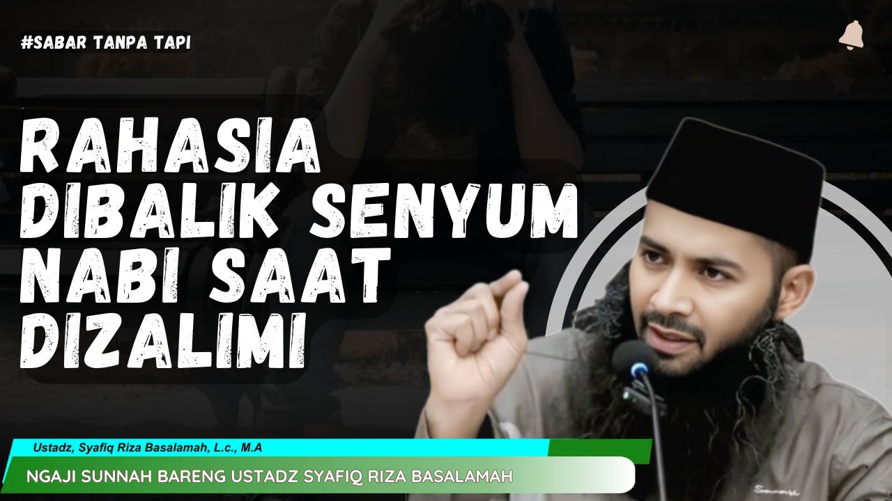 HIKMAH DARI KESABARAN NABI DALAM MENGAJAK UMAT | USTADZ DR. SYAFIQ RIZA BASALAMAH, M.A