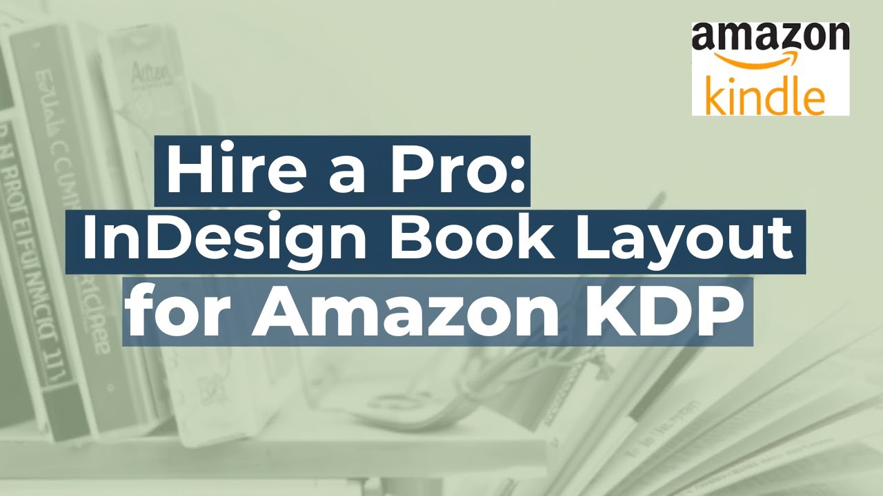 InDesign KDP Book Formatting Ideas & Tips | Layout Your Book Like a Pro