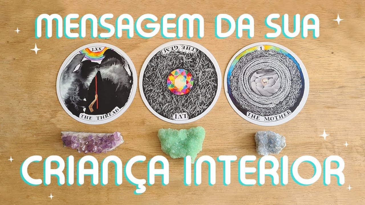 🍭MENSAGEM DA SUA CRIANÇA INTERIOR 🍭