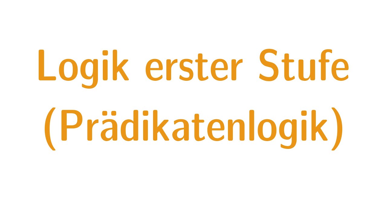 Logik erster Stufe #1 - Motivation und Beispiele