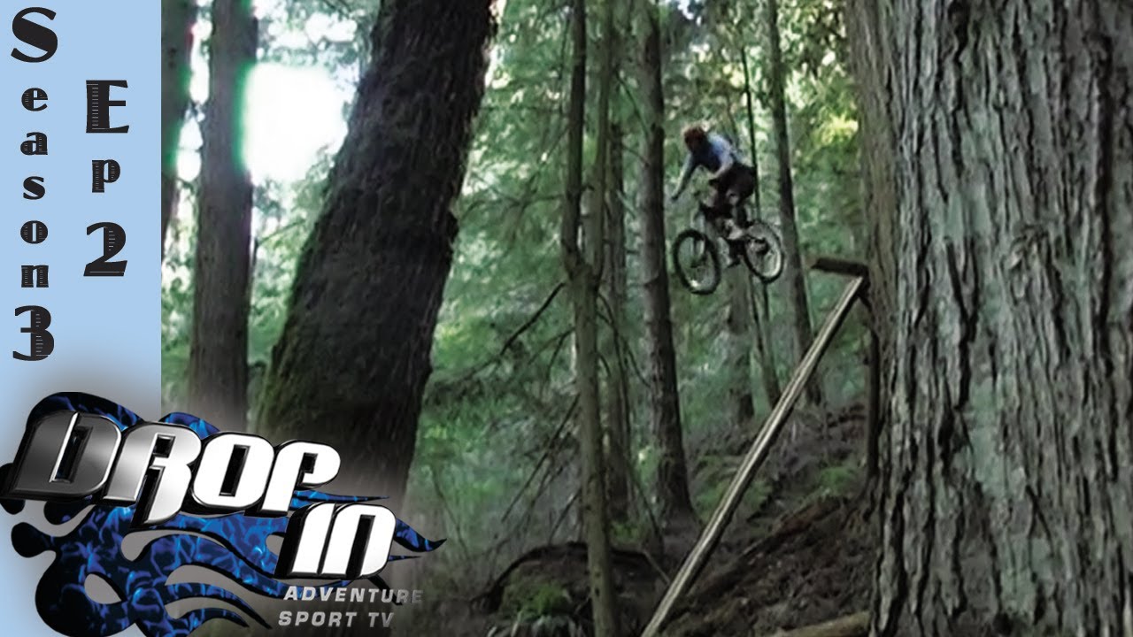 Drop In Season 3 Ep. 2 (Freeride mountain bike TV Series)