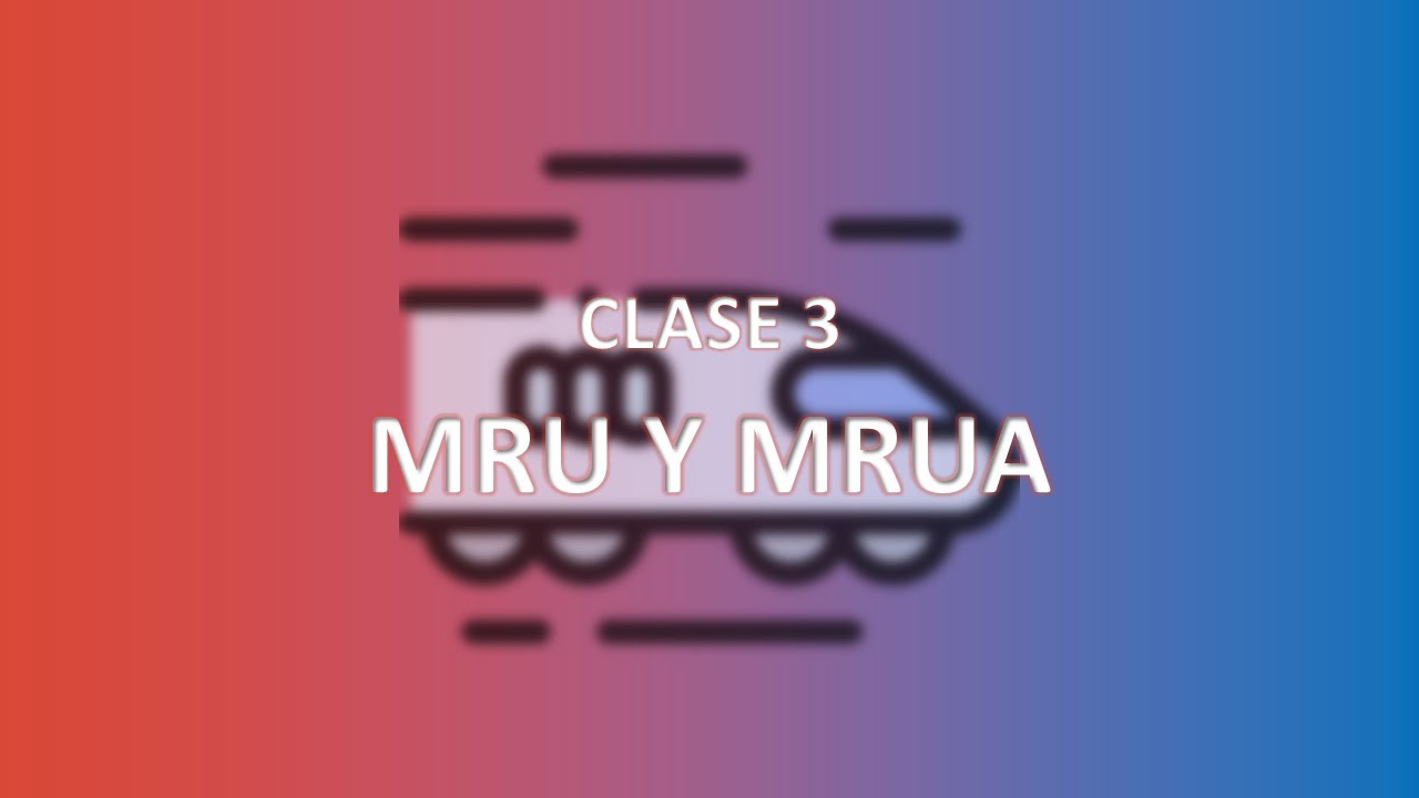 C3 MRU Y MRUA