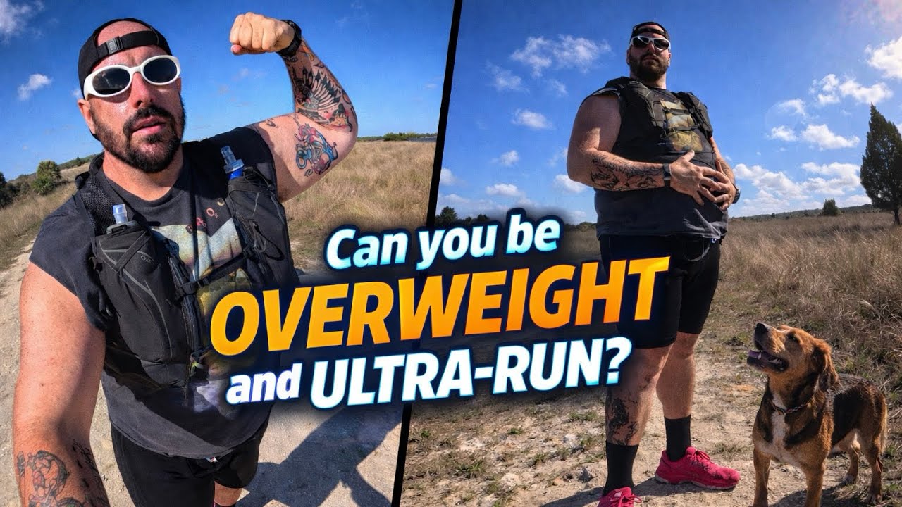 Ultra-running @ 270lbs!