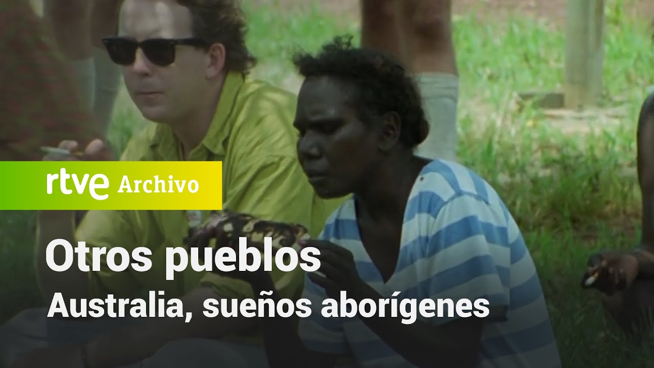 Otros pueblos: Australia, sueños aborígenes | RTVE Archivo