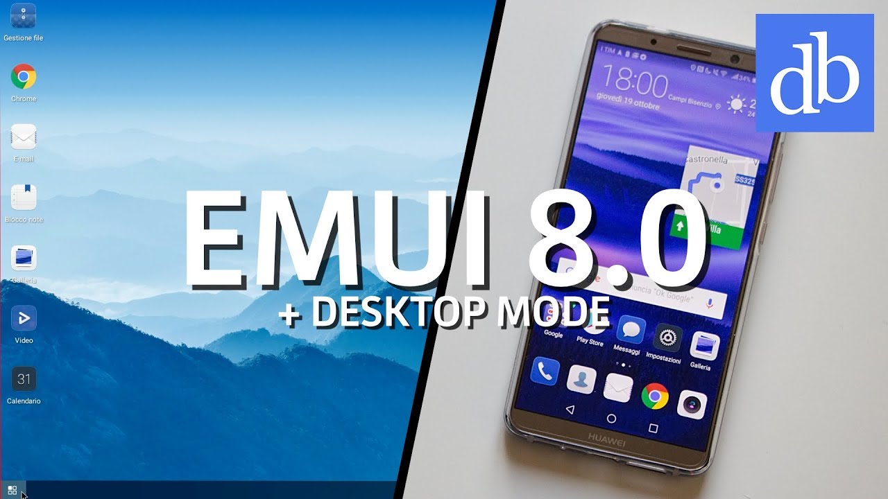 EMUI 8.0 ITA e Android Oreo: novità e MODALITÀ DESKTOP • Ridble