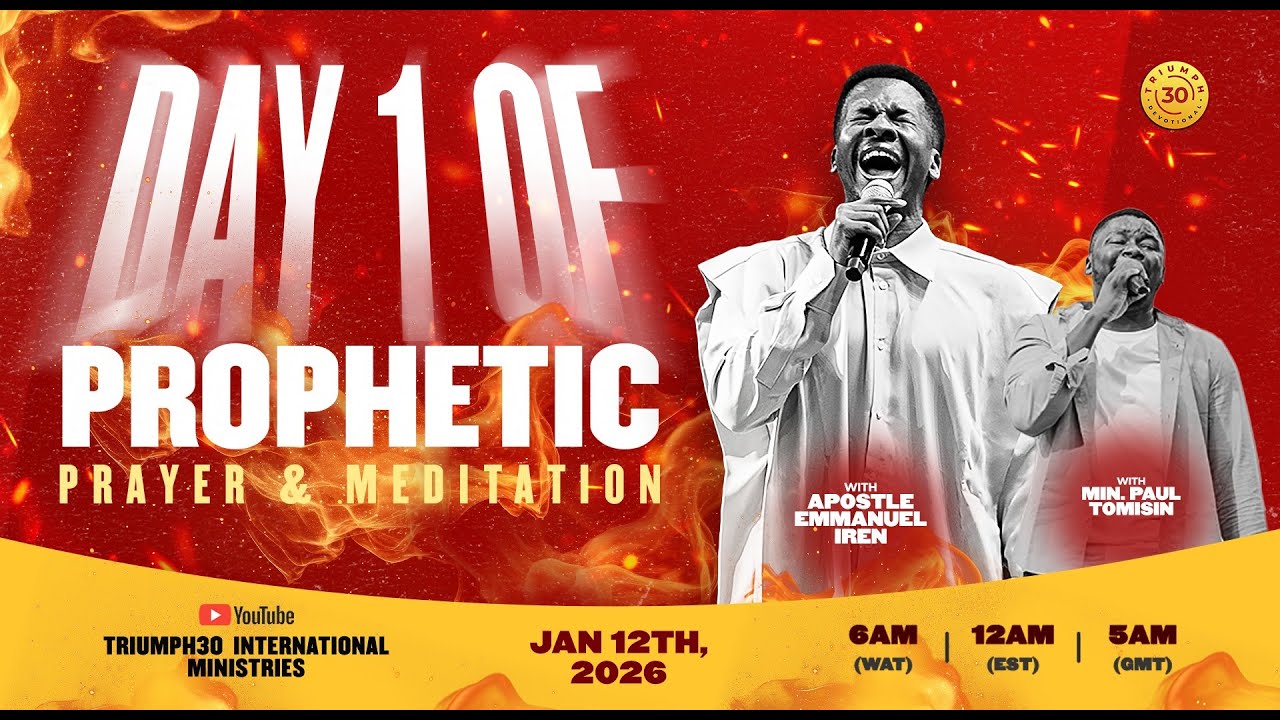 DAY 1 OF 20 DAYS OF PROPHETIC PRAYER AND MEDITATION WITH APOSTLE EMMANUEL IREN