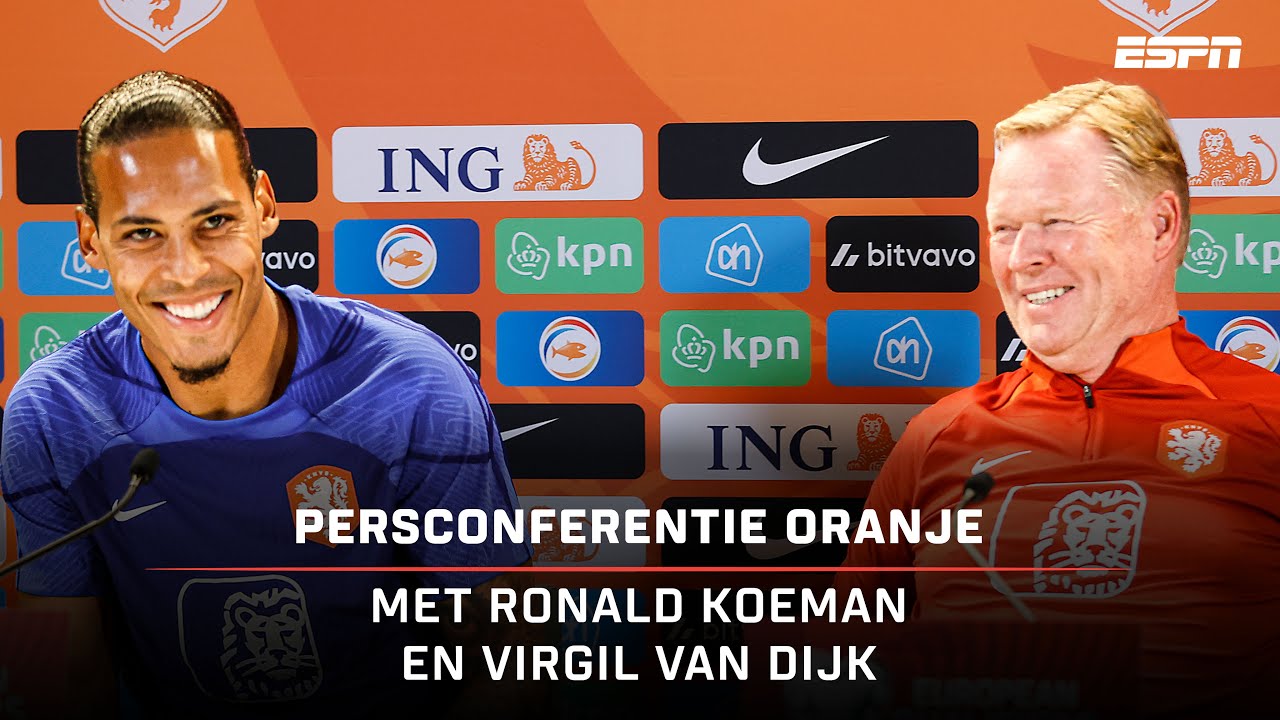 LIVE 🎙 |  Persconferentie Ronald Koeman & Virgil van Dijk