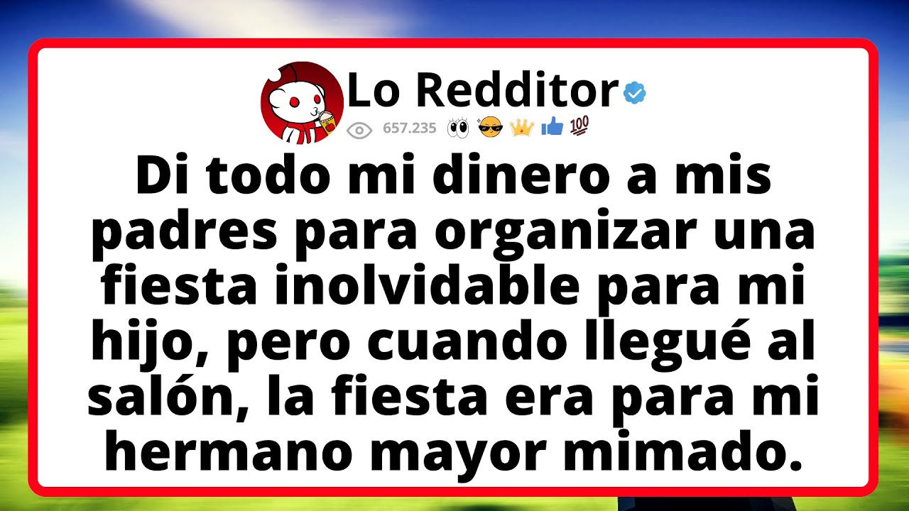 Di todo mi DINERO a mis padres para organizar una fiesta inolvidable para mi hijo, pero cuando...