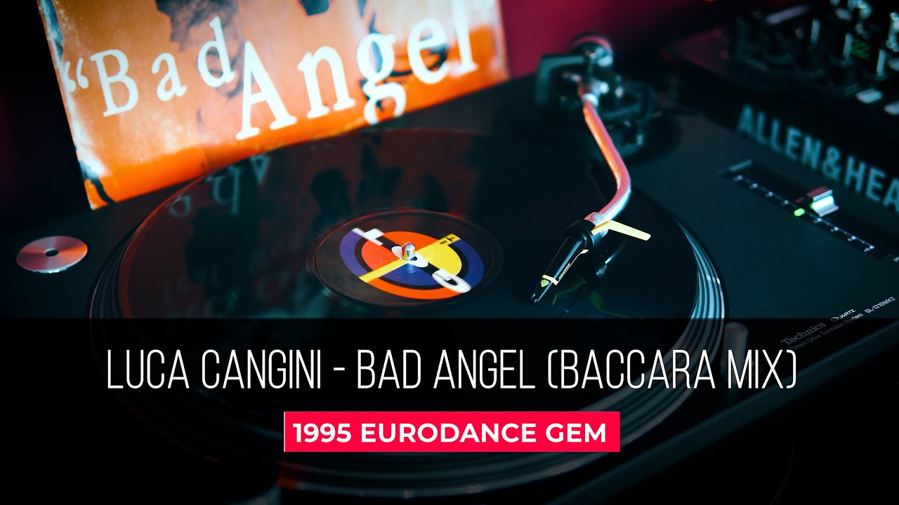Luca Cangini D.J. – Bad Angel (Baccara Mix) Rare Eurodance 90s Gem