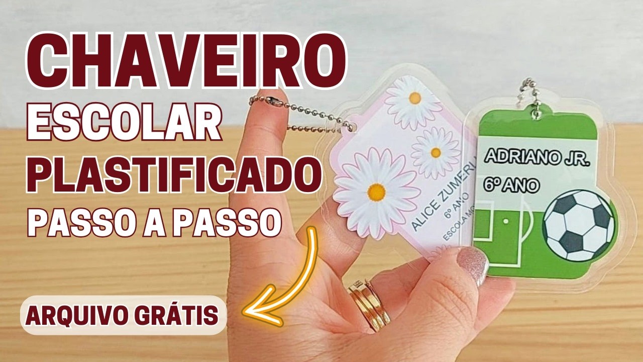 Chaveiro Escolar Personalizado Plastificado - Passo a Passo com Arquivo Gr&aacute;tis