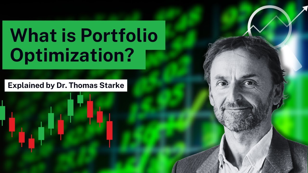 What is Portfolio Optimization? | Explained by Dr. Thomas Starke