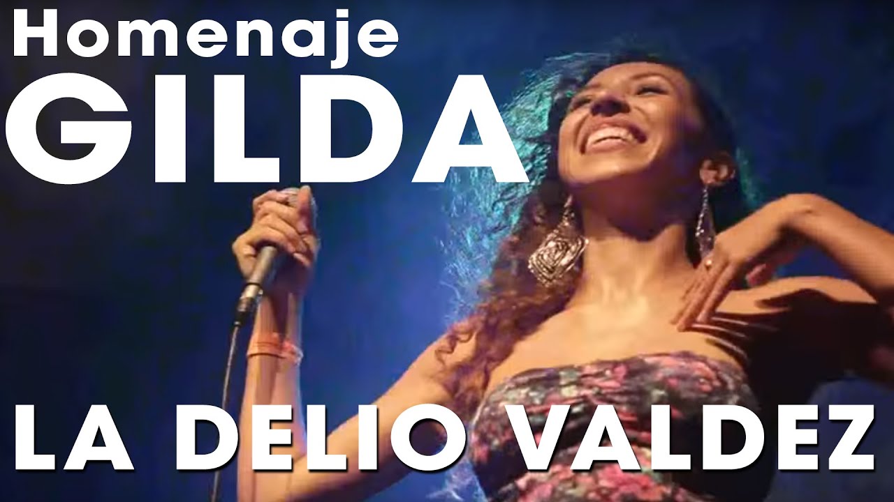 LA DELIO VALDEZ - Homenaje a GILDA - (En Vivo Niceto)