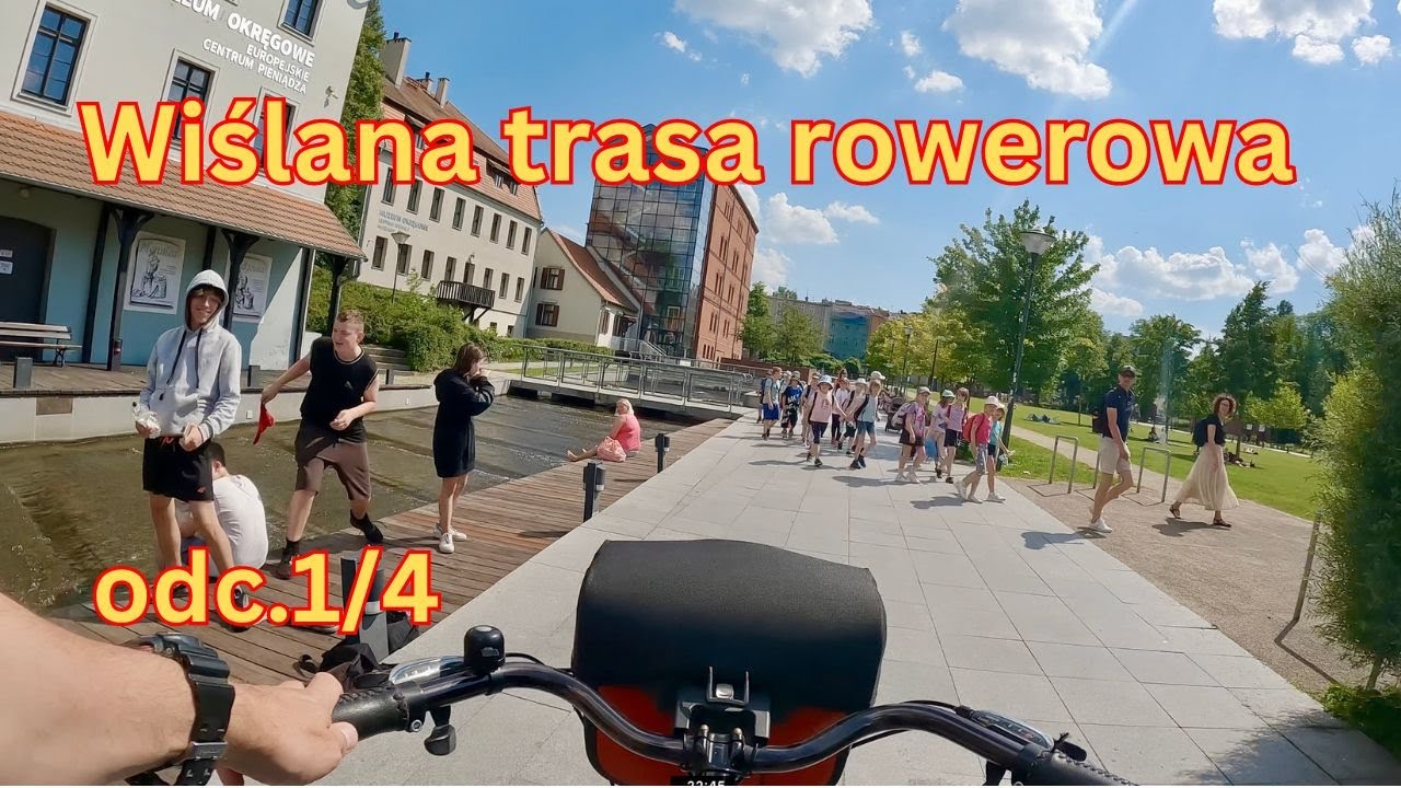Wiślana trasa rowerowa.Odc.1🌟🚴‍♀️🚴🚴🏻‍♂️🌟Bydgoszcz -  Toruń