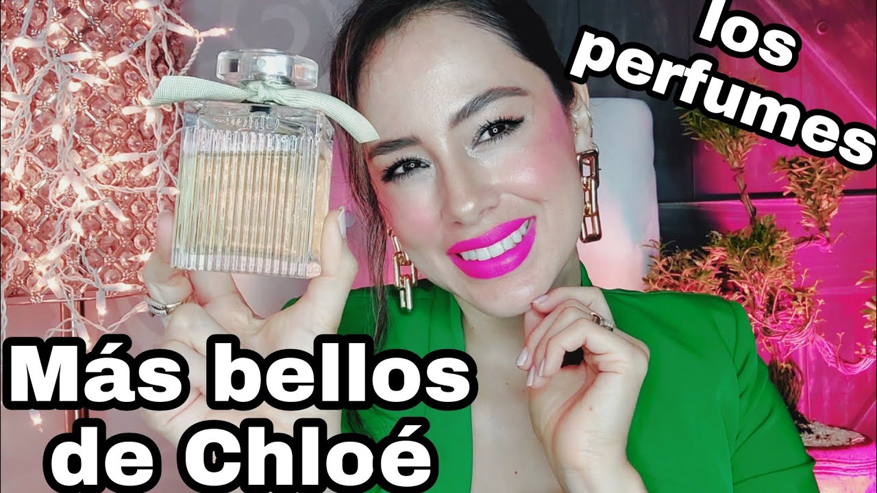 Los Perfumes más Exquisitosde CHLOÉ
