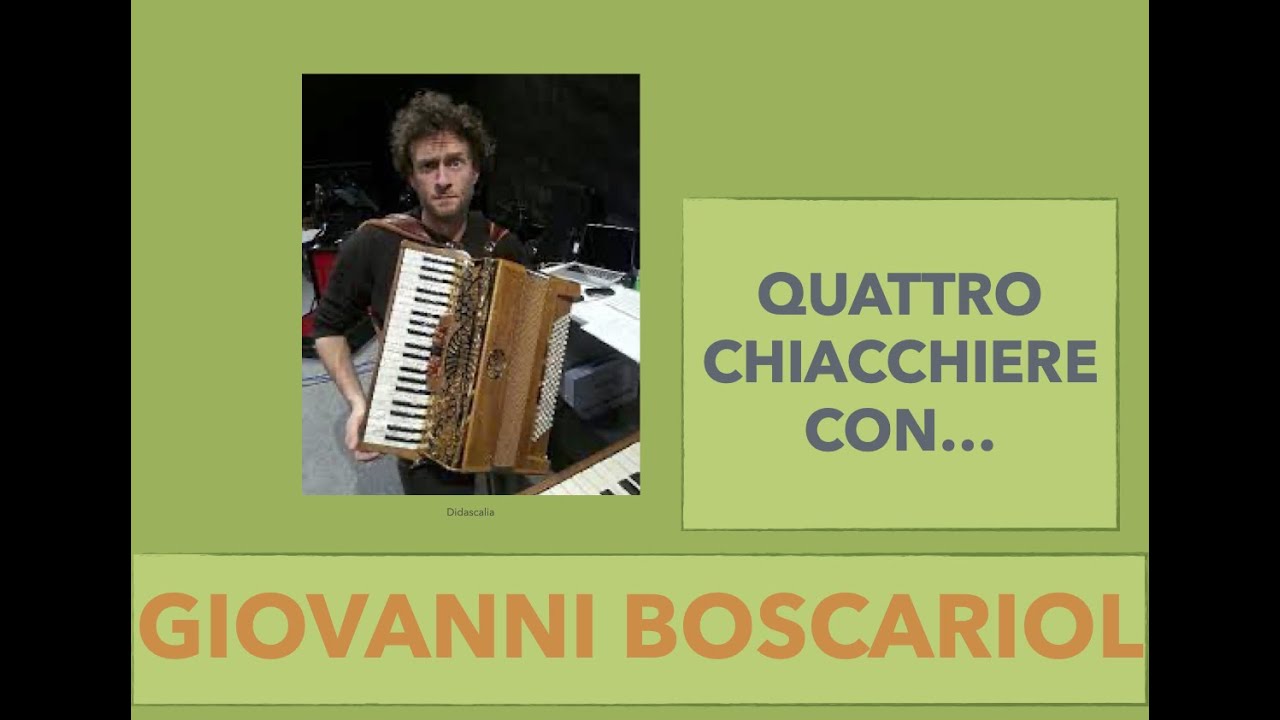 4 chiacchiere con - Giovanni Boscariol